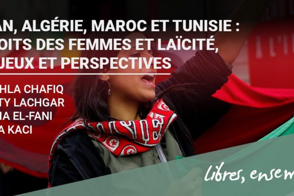 Rencontre-débat: « Iran, Algérie, Maroc et Tunisie: droits des femmes et laïcité. »