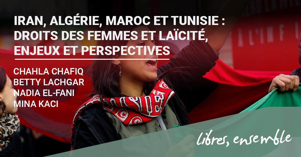 Rencontre-débat: “Iran, Algérie, Maroc et Tunisie: droits des femmes et laïcité.”
