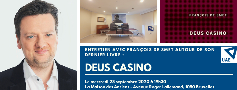 REPORTÉE – Conférence du philosophe et Député fédéral  François De Smet sur son dernier livre “Deus Casino”
