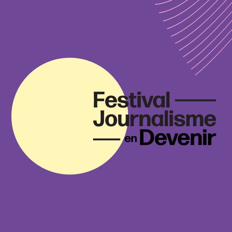 Festival Journalisme en Devenir